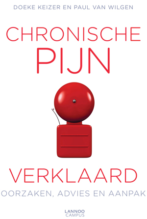 Chronische pijn verklaard, Doeke Keizer en Paul van Wilgen.